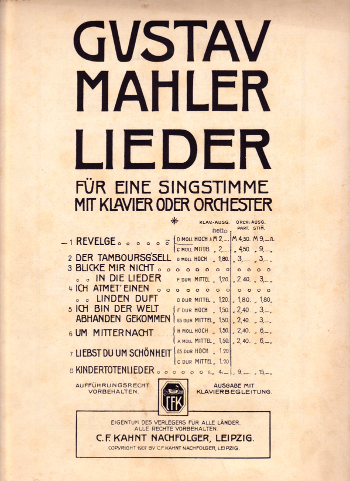 Facsimile of title page D(k), which includes a reference to the availability of the piano and orchestral versions of the Kindertotenlieder (medium voice), but not to orchestral material for Liebst du um Sch�nheit